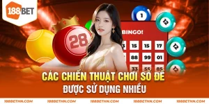 Các chiến thuật chơi số đề được sử dụng nhiều