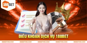Điều khoản dịch vụ 188BET