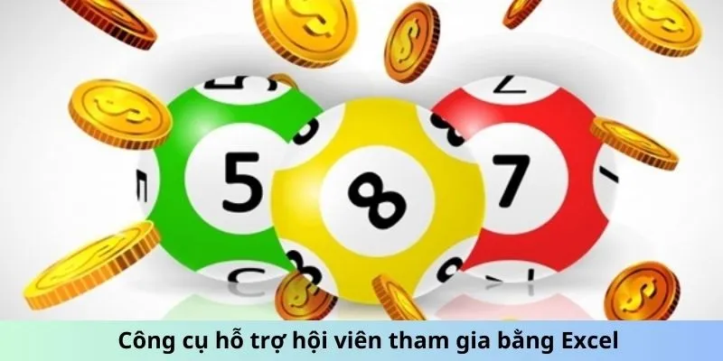 Công cụ hỗ trợ hội viên tham gia bằng Excel
